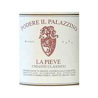 Podere Il PalazzinoLa Pieve Chianti Classico 2004